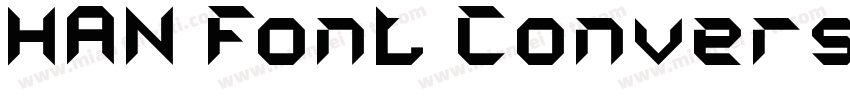 HAN Font Conversion字体转换